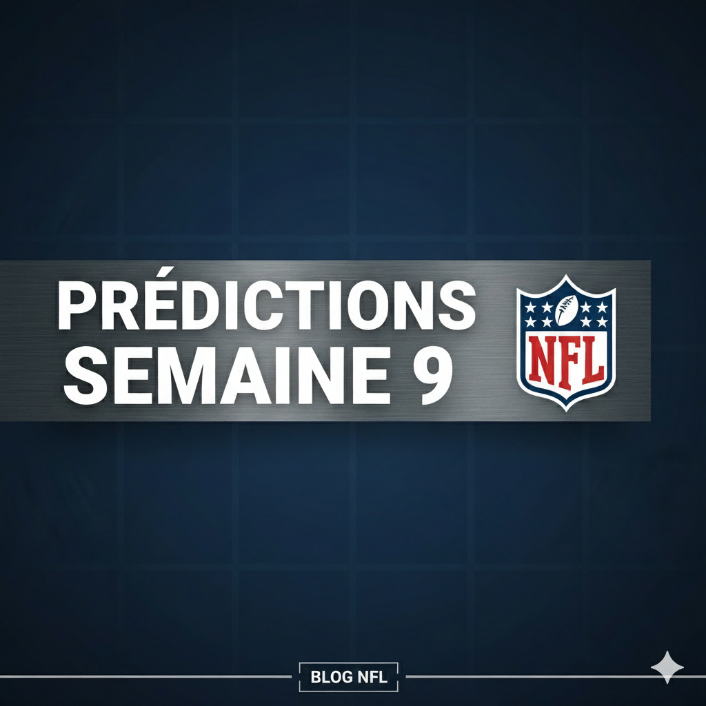Prédictions de la semaine 9