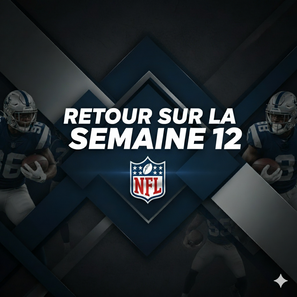 Retour sur la semaine 12
