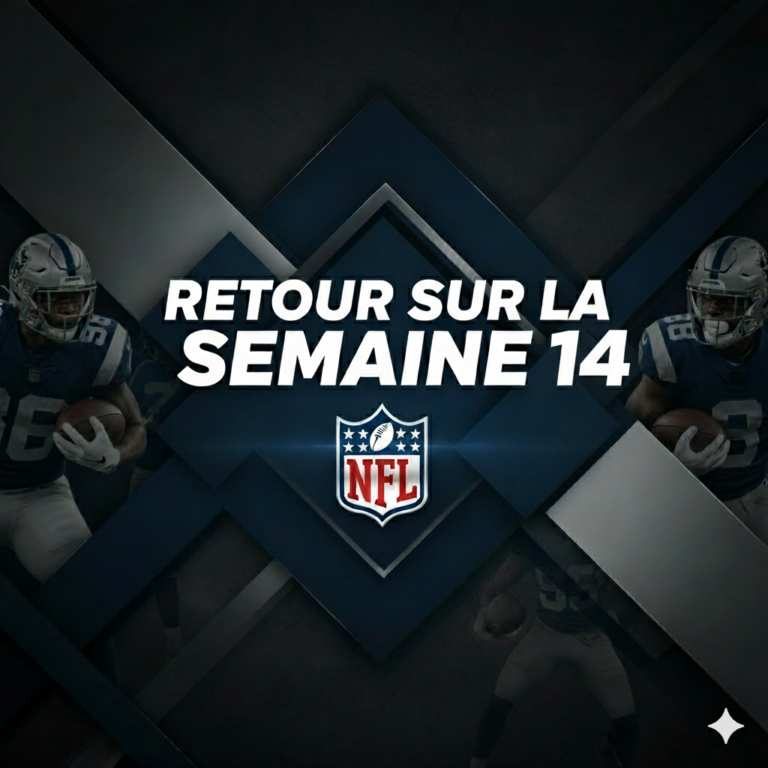 Retour sur la semaine 14