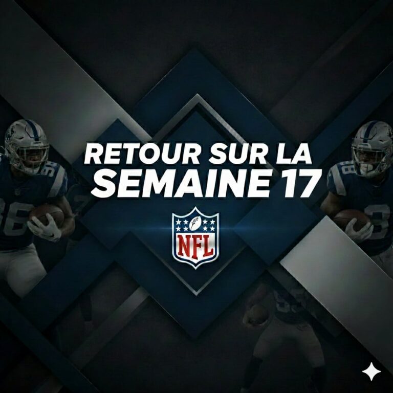 Retour sur la 17e semaine d’activités dans la NFL